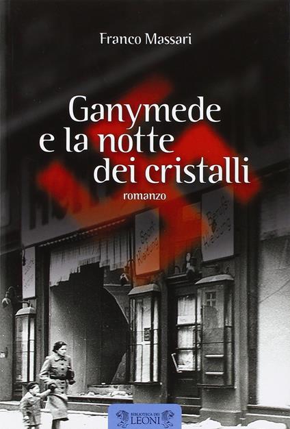 Ganymede e la notte dei cristalli - Franco Massari - copertina