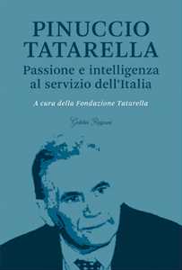 Pinuccio Tatarella. Passione E Intelligenza Al Servizio Dell'italia-image