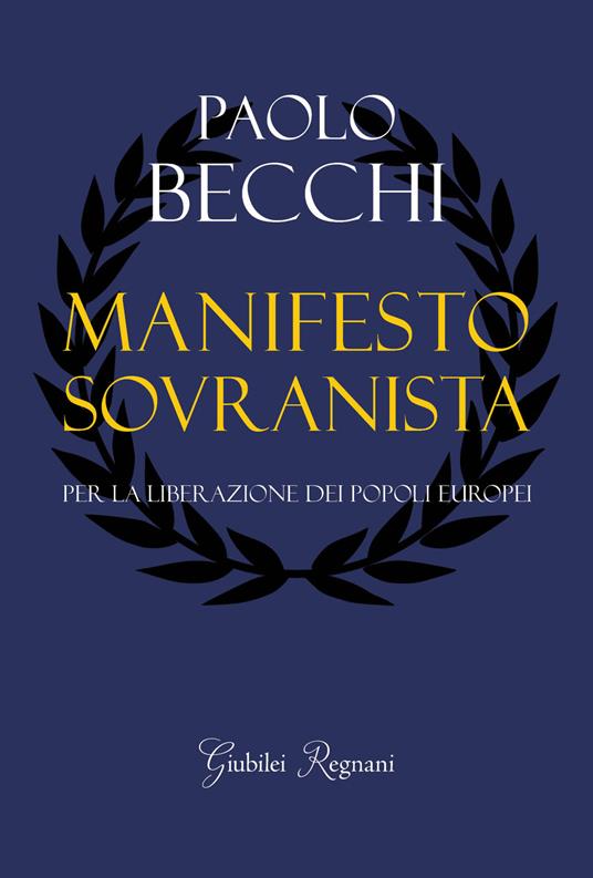 Manifesto sovranista. Per la liberazione dei popoli europei - Paolo Becchi - copertina