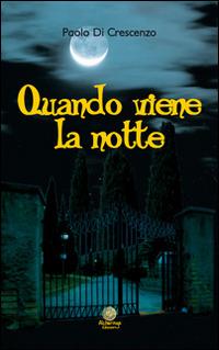 Quando viene la notte - Paolo Di Crescenzo - copertina