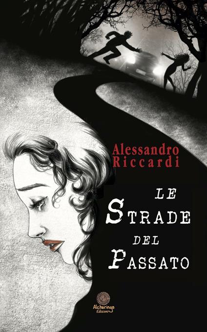 Le strade del passato - Alessandro Riccardi - copertina