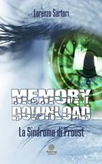 Memory download. La sindrome di Proust