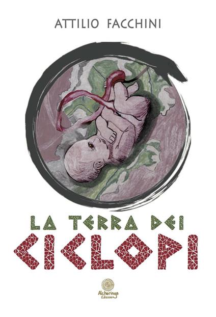 La Terra dei Ciclopi - Attilio Facchini - copertina