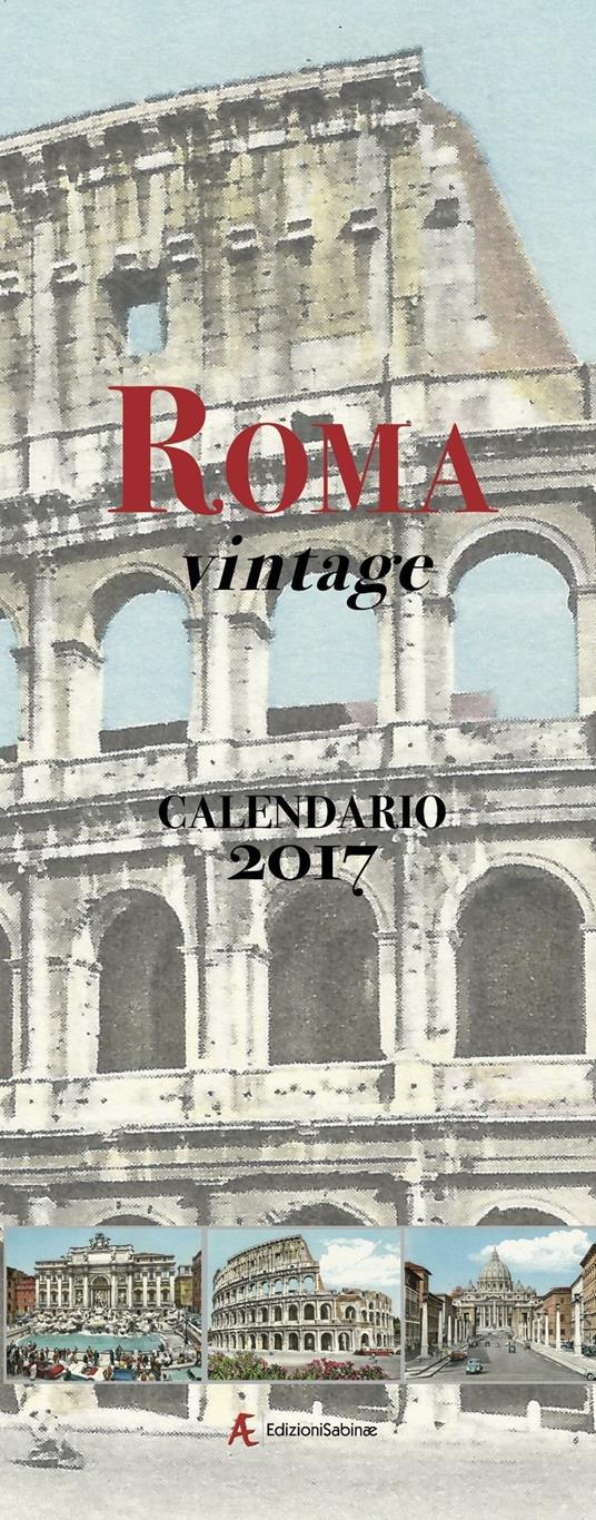 Calendario 2017 Roma vintage. Ediz. italiana e inglese - copertina