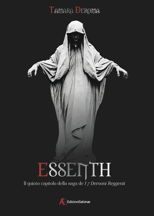 Essenth. I 7 demoni reggenti. Vol. 5 - Tamara Deroma - copertina