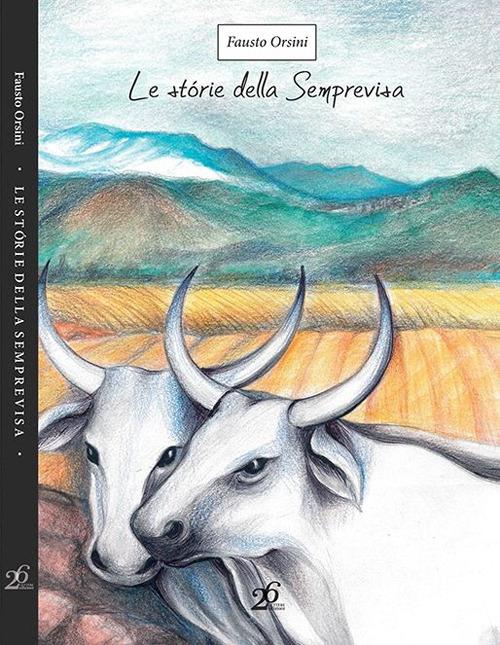 Le storie della Semprevisa - Fausto Orsini - copertina