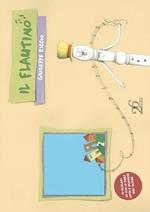Il flautino. Ediz. illustrata. Con CD Audio