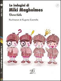 Le indagini di Miki Magholmes - Elena Nallo - copertina