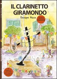 Il clarinetto giramondo. Con CD Audio - Giuseppe Riccio - copertina