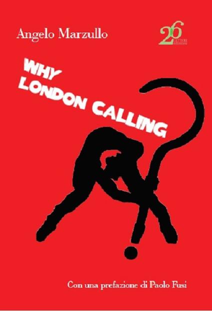 Why London calling? - Angelo Marzullo - copertina