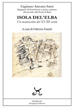 Isola Del'Elba. Un manoscritto del XVIII secolo
