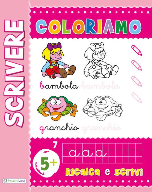 Scrivere. Ripassa, scrivi, colora. Maxi color. Ediz. illustrata - copertina