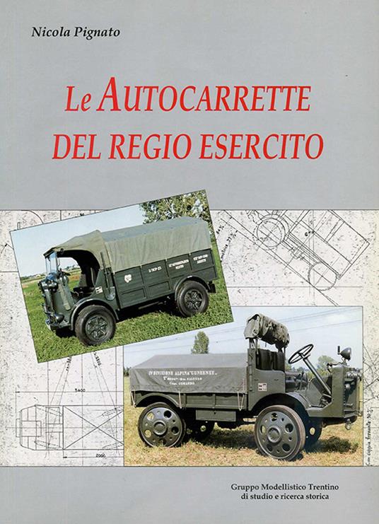 Le autocarrette del Regio esercito - Nicola Pignato - copertina