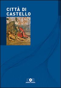 Città di Castello - Isabella Consigli,Silvia Consigli - copertina