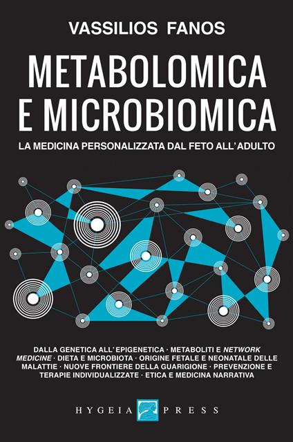 Metabolomica e microbiomica. La medicina personalizzata dal feto all'adulto - Vassilios Fanos - ebook