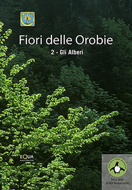 Fiori delle orobie. Vol. 2: Gli alberi - copertina