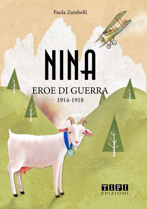 Nina eroe di guerra 1915-1918 - Paola Zambelli - copertina