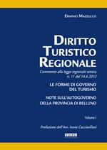 Diritto turistico regionale. Commento alla legge regionale veneta n.11 del 14.6.2013