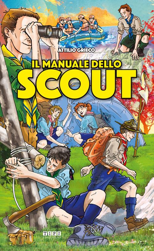 Il manuale dello scout - Attilio Grieco - copertina