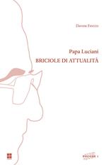 Papa Luciani. Briciole di attualità