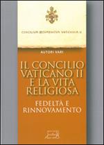 Il Concilio Vaticano II e la vita religiosa