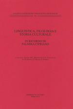 Linguistica, filologia e storia culturale. In ricordo di Palmira Cipriano