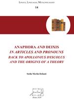 Anaphora and deixis in articles and pronouns back to Apollonius Dyscolus and the origins of a theory