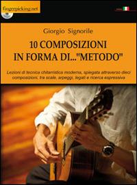 10 composizioni in forma di... «metodo». Con DVD - Giorgio Signorile - copertina