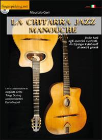 La chitarra jazz Manouche. Con DVD - Maurizio Geri - copertina