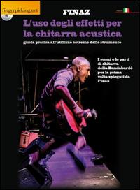 L' uso degli effetti per la chitarra acustica. Con DVD - Finaz - copertina