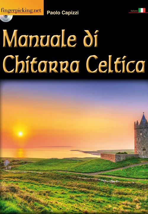 Manuale di chitarra celtica. Con CD-ROM - Paolo Capizzi - copertina