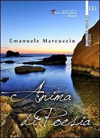 Anima di poesia - Emanuele Marcuccio - copertina