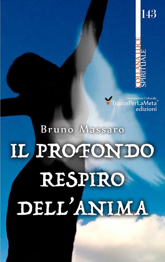 Il profondo respiro dell'anima - Bruno Massaro - copertina
