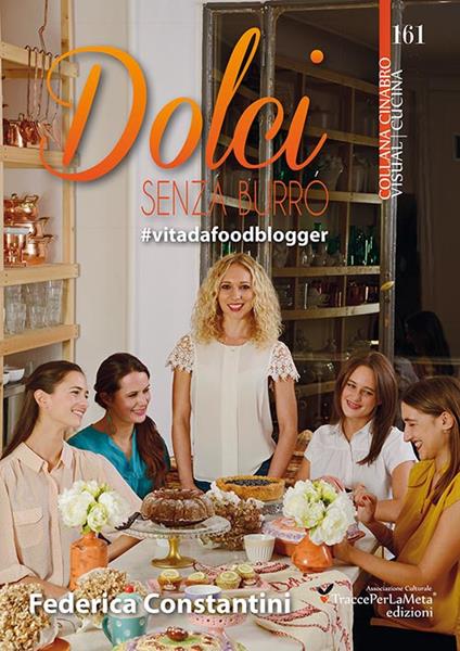 Dolci senza burro. #vitadafoodblogger - Federica Constantini - copertina