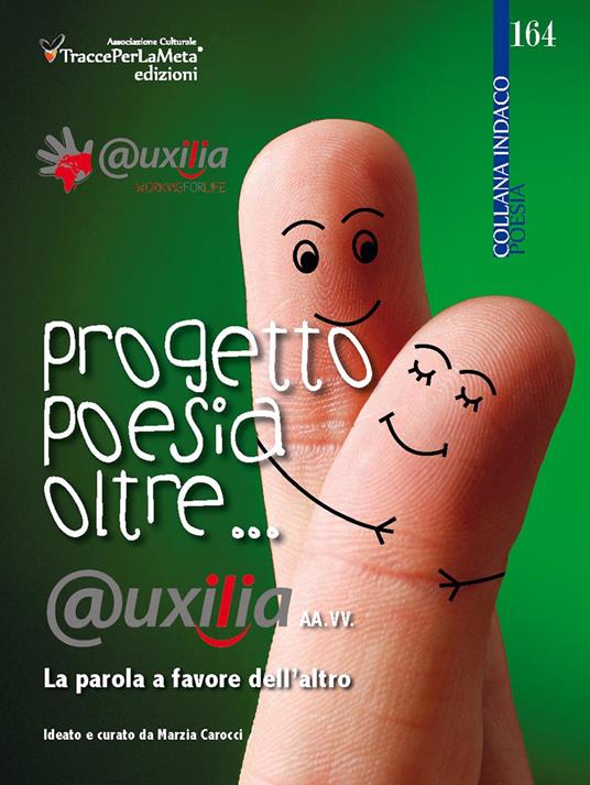 Progetto poesia oltre... @uxilia. La parola a favore dell'altro - copertina