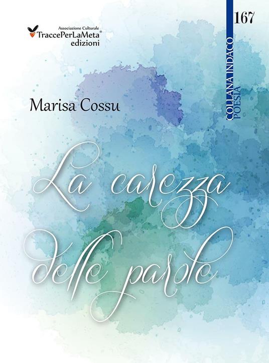 La carezza delle parole - Marisa Cossu - copertina