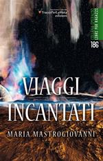 Viaggi incantati