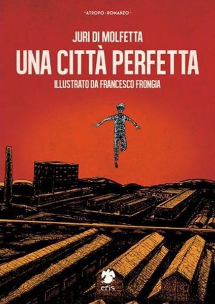 Una città perfetta - Juri Di Molfetta - copertina