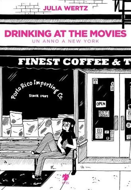 Drinking at the movies. Un anno a New York - Julia Wertz - copertina