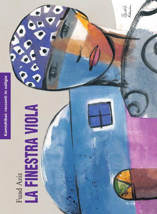 La finestra viola. Kamishibai. Ediz. illustrata - Fuad Aziz - copertina