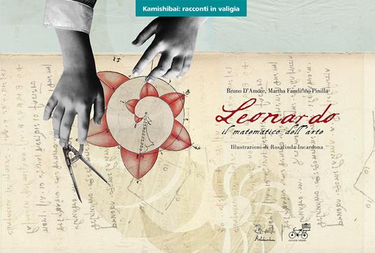 Leonardo. Il matematico dell'arte. Versione kamishibai - Bruno D'Amore,Martha Isabel Fandiño Pinilla - copertina