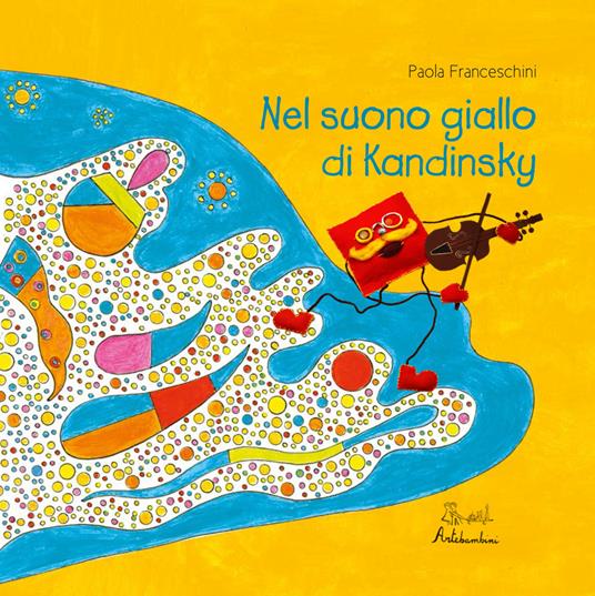 Nel suono giallo di Kandinsky - Paola Franceschini - copertina