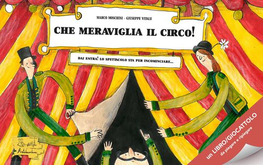 Che meraviglia il circo! Ediz. a colori - Marco Moschini - copertina