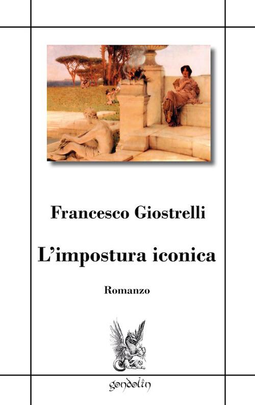 L' impostura iconica - Francesco Giostrelli - copertina