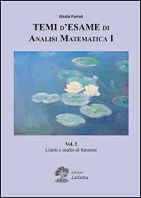  Temi d’esame di Analisi Matematica I Vol. 2 -  Giulia Furioli - copertina