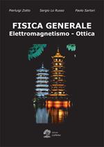 Fisica generale. Elettromagnetismo e ottica