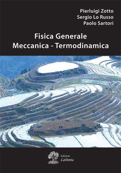 Fisica generale. Meccanica, termodinamica - Pierluigi Zotto,Sergio Lo Russo,Paolo Sartori - copertina