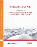 Welfare for people. Primo rapporto su Il welfare occupazionale e aziendale in Italia