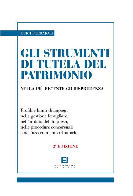Gli strumenti di tutela del patrimonio nella più recente giurisprudenza - Luigi Ferrajoli - copertina