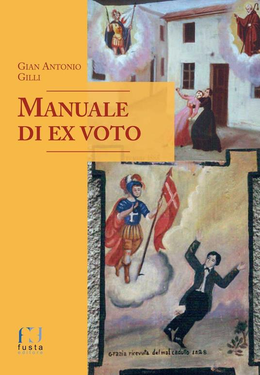 Manuale di ex-voto - Gian Antonio Gilli - copertina